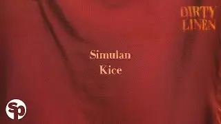 Simulan - Kice (Lyrics) | Dirty Linen OST