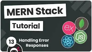 MERN Stack Tutorial #13 - Handling Error Responses