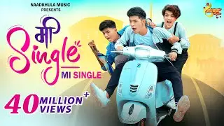 Mi Single | Official Song | Gauri | Nick | Ritesh | Keval Walanj | Sonali Sonawane | Prashant Nakti