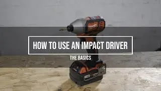 How To Use an Impact Driver