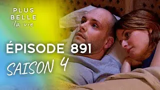 PBLV - Saison 4, Épisode 891 | Ninon pourra-t-elle pardonner Vincent ?