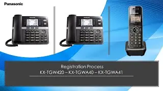 Panasonic - Telephones - KX-TGW420, KX-TGWA41, KX-TGWA40 - How to register additional units.