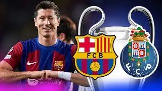 Barcelona vs FC Porto, UEFA Champions League 23/24, Group Stage - MATCH PREVIEW