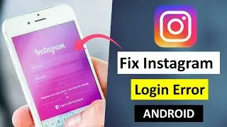 How to Fix Instagram Login Error on Android 2020