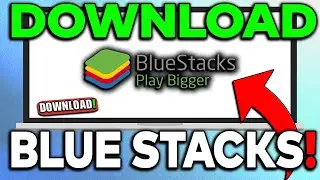 How To Download BlueStacks (Easy)