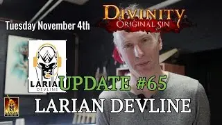 Divinity: Original Sin - Update #65: Larian Devline