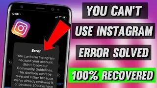 Instagram error😟You cant use instagram because your account didnt follow our community guidelines