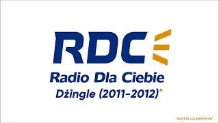 RDC (Radio Dla Ciebie) - Dżingle (2011-2012 - update)