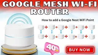 How To Add A Google WiFi Mesh Point | How To Extend Google Wifi Mesh Network Range
