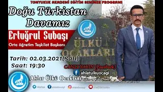 Doğu Türkistan Davamız - Ertuğrul SUBAŞI - Ahlat Ülkü Ocakları