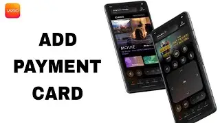 How To Add Payment Card On Vizio App