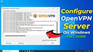 How To Install And Configure OpenVPN Server in Windows PC (Step By Step Guide)