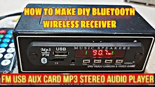 HOW TO MAKE DIY BLUETOOTH 5.0 MP3 PLAYER USB FM SD CARD