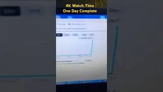 4K Watch Time One Day Complete | Watch Time New Method | 4000 Watch Time #shorts