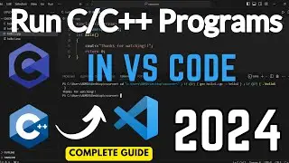 How to Run C/C++ Program in Visual Studio Code [2024] | Run C & C++ in VS Code