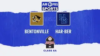 AR PBS Sports 2023 6A Baseball State Championship - Bentonville vs. Har-ber