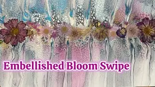 433. Bloom Swipe with Embellishments, Acrylic Painting Techniques, Fluid Art