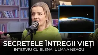 Secretele Întregii Vieți, Legile Universului & Divinitatea Din Noi | Interviu Cu Iuliana Neagu