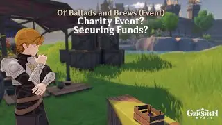 Genshin Impact - Of Ballads and Brews (Event) - Charity Event? Securing Funds? (World Quest)