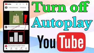 Turn off Auto Play Video on YouTube Home Page || Stop/Disable Autoplay in YouTube Home Page || 2021