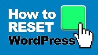 How To Reset WordPress To Default Settings In 4 Minutes