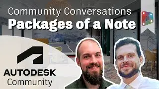 Packages of Note: Dynamo #43 - Community Conversations