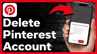 How To Delete Pinterest Account