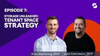 Storage Unleashed: Tenant Space Strategy in Microsoft 365 - with Vlad Catrinescu and Drew Madelung