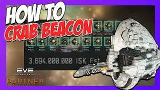 HOW TO CRAB Beacon (680mil/h+) | EVE Online