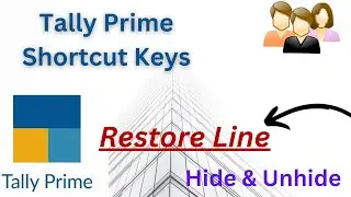 Tally Prime Shortcut Keys | How To Restore Line in Tally Prime | Hide and Unhide in Tally Prime