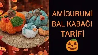 AMİGURUMİ BAL KABAĞI 🎃 TARİFİ