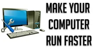 Top 10 Tips To Make Your Computer Run Faster 2017