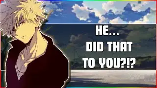 [ASMR] He Did What to You?!? Katsuki Bakugou x Listener (Hurt/Comfort) |My Hero Academia|