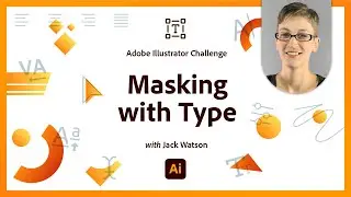 Masking Overview | Illustrator Skills Challenge