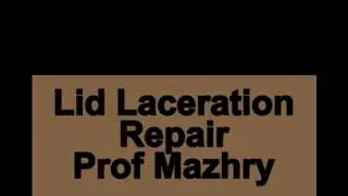 Lid laceration Repair