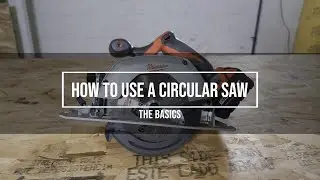 How To Use a Circular Saw