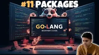 #11 : Golang Packages | How to download third party packages | Golang module file 
