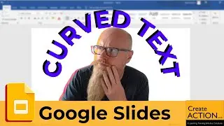How to curve text in Google Slides? Solution
