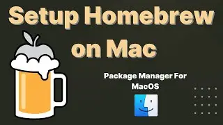 Install Homebrew on Mac | Package Manager for MacOS