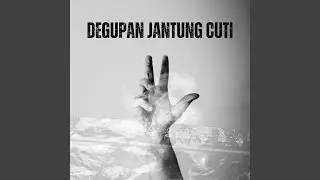 Degupan Jantung Cuti