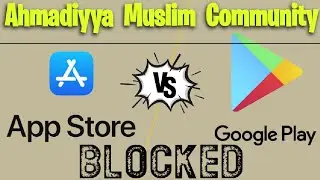 Application banned | Ahmadiyya fake app | Fake app | Ahmadiyya Muslim Community | Appstore