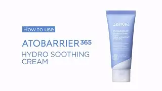 How to Use ATOBARRIER365 Hydro Soothing Cream | AESTURA
