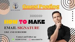 How to Add Signature In Gmail | How to Create Signature with image And Social Icon | Guest Posting