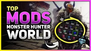 Brand New Experience: Top Mods for Monster Hunter World in 2024!