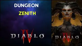 Zenith Dungeon Diablo 4