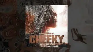 Gamuel Sori - Cheeky (Remix)