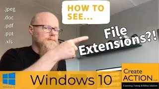 HOW TO see FILE EXTENSIONS in Windows 10