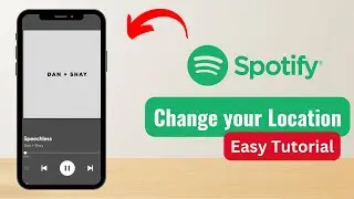 How to Change Spotify Location - Easy Tutorial