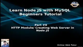 Learn Node JS with MySQL APIs Development Beginners Tutorial | Web Server In Node JS | HTTP Module