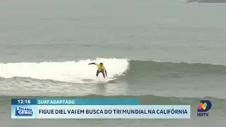 Para-surfista catarinense Figue Diel compete pelo tri mundial na Califórnia